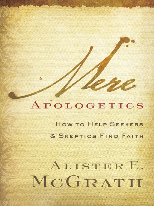 Title details for Mere Apologetics by Alister E. McGrath - Wait list